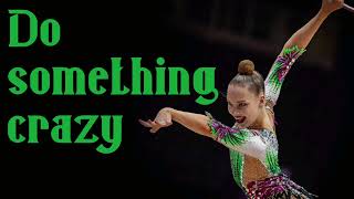 Do Something Crazy - Outasight / Music for RG rhythmic gymnastics #142