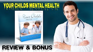 your childs mental health review 🎁 mental health stigma: parenting and child mental health 💯
