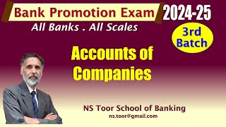 Bank Promotion Exam 2025 : 3rd BATCH :  A/c of Companies-2  17.01.25 (6.30AM)#nstoor