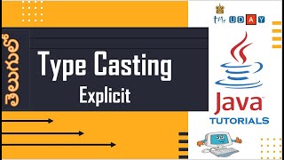 1.9.2. Explicit Type casting in java TELUGU tutorial