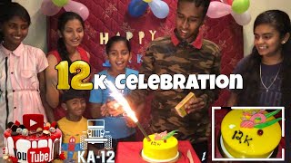 Celebrating 12k Subscribers Milestone - 12k Cake Cutting | Thank You All