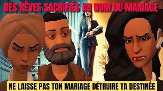 TON MARIAGE DOIT BÂTIR TES RÊVES, PAS LES DÉTRUIRE _ ANIMATION CHRÉTIENNE _