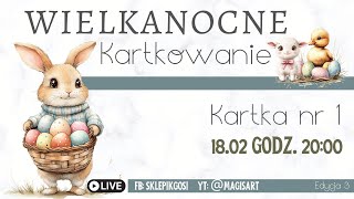 Wielkanocne Kartkowanie 2025 - 1/10