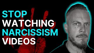 Richard Grannon: Stop watching Narcissism videos