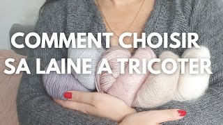 Comment choisir sa laine à tricoter #mailletips