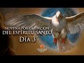 Día Tercero | Novena por la Unción del Espíritu Santo