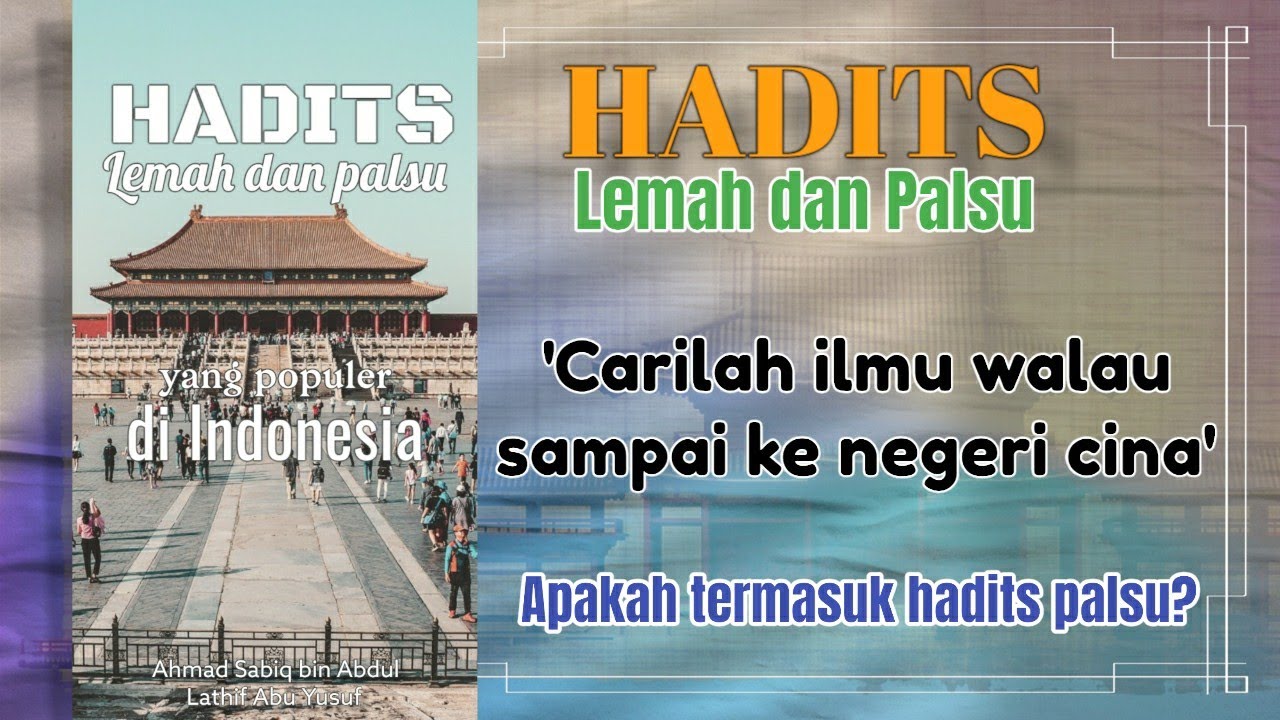 "Menuntut Ilmu Sampai Ke Negeri Cina" Apakah Termasuk Hadits Palsu ...