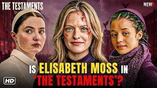 Is Elisabeth Moss Secretly in The Testaments… and They’re Hiding It?