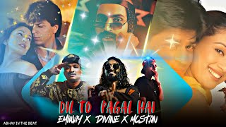 DIL To PAGAL HAI F.T MASHUP |.| EMIWAY X MCSTAN X DIVINE |•| ABHAY IN THE BEAT #emiway #divine #mc