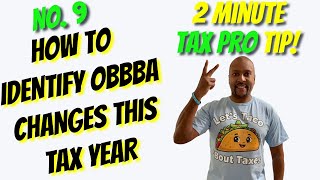 How to Identify OBBBA Changes Affecting the Current Tax Year | 2 Min Tax Pro Tip