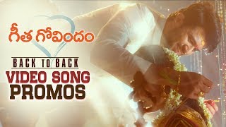 Geetha Govindam Back 2 Back Video Song Promos | Vijay Deverakonda | Rashmika | Gopi Sundar