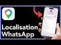 Comment ouvrir une localisation WhatsApp dans Google Maps