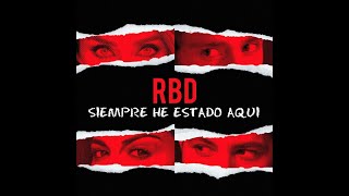 Siempre He Estado Aqui - RBD - Musica Nova RBD - Letra RBD