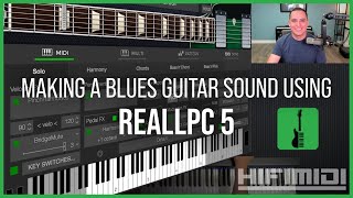 Creating a Blues Guitar Sound Using REALLPC 5