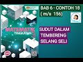 【MAT T3】  T3/107 SUDUT DALAM TEMBERENG SELANG SELI | MATEMATIK T3 | Bab 6 | Contoh 18 (m/s 156)