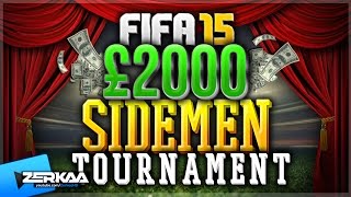 £2000 FIFA 15 SIDEMEN TOURNAMENT VS KSI
