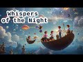 Whispers of the Night: Dreaming in the Moonlight - A Lyrical Journey | Kids Stories