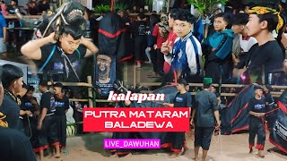 PUTRA MATARAM BALADEWA | KALAPAN FULL MBEROT | LKS DAWUHAN