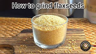 How to grind flaxseeds | A great alternative for low carb flour