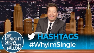 Hashtags: #WhyImSingle