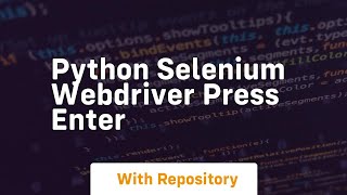 python selenium webdriver press enter