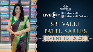 Sri Valli Pattu Sarees - @ Weavers Price | WhatsApp Number 9852 9852 99 | Kalamandir Sarees LIVE