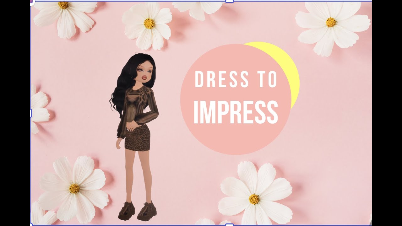 Dress To Impress - YouTube