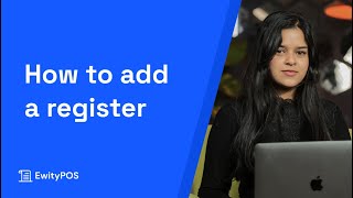 How to add a register in Ewity POS