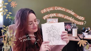 o Senhor nos ama demais para deixar tudo como está ✦ devocional+pinturas