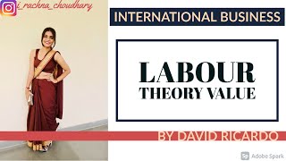 Labour Theory Value || David Ricardo || International Business Theories ||