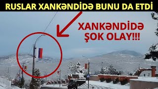 TƏCİLİ!!! XANKƏNDİ İLƏ BAĞLI TV-LƏR BUNU NİYƏ GÖSTƏRMİR? – RUSİYA…