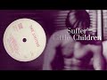 Suffer Little Children Original UK Release