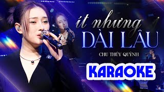 KARAOKE ÍT NHƯNG DÀI LÂU - CHU THÚY QUỲNH Live | Karaoke Nhạc Trẻ Beat Chuẩn Dễ Hát