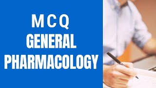 General Pharmacology mcq pharmacology mcq, mcq pharmacology, pharmacology mcq questions with answers