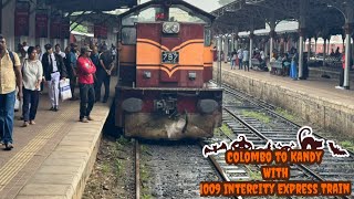 Colombo To Kandy With 1009 Intercity Express Train