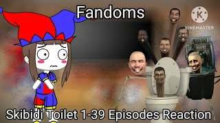 Fandoms react to Skibidi Toilet 1-39! (Part 1) (Gacha reaction)