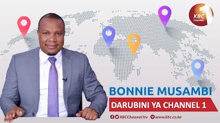 LIVE:#Darubini ya Channel 1 na Bonnie Musambi || 13th April  2021 || www.kbc.co.ke