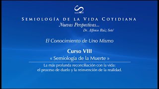 «Semiología de la Muerte» Introducción al Curso VIII