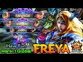 SAVAGE & MANIAC!! Freya Double Gameplay! - Top 1 Global Freya by Have Fun - MLBB