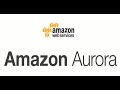 Amazon Aurora and Aurora Serverless  #awstraining #awstrainingvideos #awstutorialforbeginners #aws
