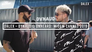 Dalex - Dynaudio Unheard: Midem Cannes 2019