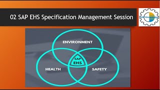 02 SAP EHS (Environment, Health \u0026 Safety) Specification Management Session Video #SAP #SAPEHS #EHS