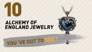 Alchemy Of England Jewlery Design Collection // New \u0026 Popular 2017