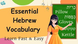 Master Hebrew Vocabulary Fast! | Learn Essential Hebrew Vocabulary \u0026 Phrases With Pronunciation!