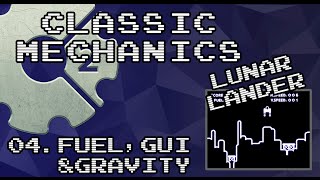 [Classic Mechanics]:Lunar Lander - 04 Fuel,GUI&Gravity