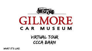 Virtual tour of Gilmore Auto museum hickory corners Michigan, Classic car club of America barn￼￼