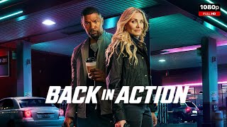 Back in Action Full Movie 2025 | New Hollywood Movie | Facts and Review