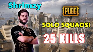 Soniqs Shrimzy - 25 KILLS - SOLO SQUADS! - PUBG