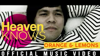 Orange & Lemons - Heaven Knows (This Angel Has Flown) ( Music )