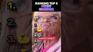 Ranking Top 5 Funny Grandma!